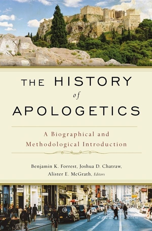 Cover Art for 9780310559412, The History Of Apologetics: A Biographical And Methodological Introduction by Zondervan
