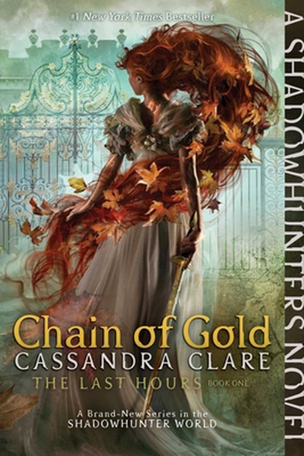Cover Art for 9781481431880, Chain of Gold, Volume 1 (Last Hours) by Cassandra Clare