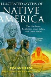 Cover Art for 9780713726664, Illustrated Myths of Native America by Tim McNeese