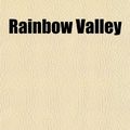 Cover Art for 9781151807137, Rainbow Valley by Montgomery