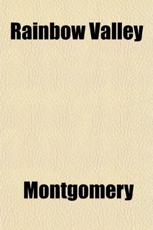 Cover Art for 9781151807137, Rainbow Valley by Montgomery