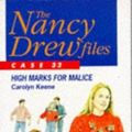 Cover Art for 9780671716486, The Nancy Drew Files 32: High Marks for Malice by Carolyn Keene