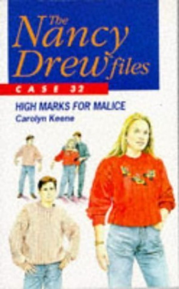 Cover Art for 9780671716486, The Nancy Drew Files 32: High Marks for Malice by Carolyn Keene