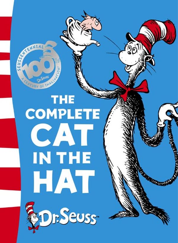 Cover Art for 9780007179572, The Complete Cat in the Hat: "The Cat in the Hat", "The Cat in the Hat Comes Back" by Dr. Seuss