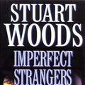 Cover Art for 9780007305483, Imperfect Strangers by Stuart Woods