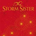 Cover Art for 9781447288565, The Storm Sister by Lucinda Riley