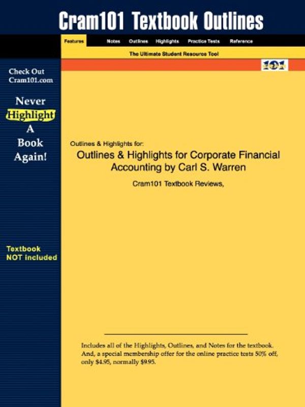 Cover Art for 9781428822733, Studyguide for Corporate Financial Accounting by Carl S. Warren, ISBN 9780324381924 by Cram101 Textbook Reviews