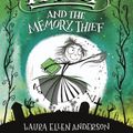 Cover Art for 9780593172476, Amelia Fang and the Memory Thief by Laura Ellen Anderson