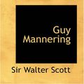 Cover Art for 9781426449079, Guy Mannering by Sir Walter Scott