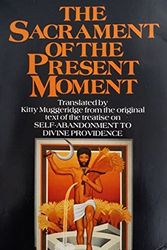 Cover Art for 9780006255451, The Sacrament of the Present Moment by Jean-Pierre De Caussade