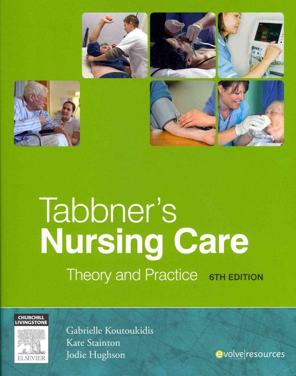 Cover Art for 9780729541145, Tabbner’s Nursing Care: Theory and Practice (6th Edition) by Gabby Koutoukidis, Kate Stainton, Jodie Hughson