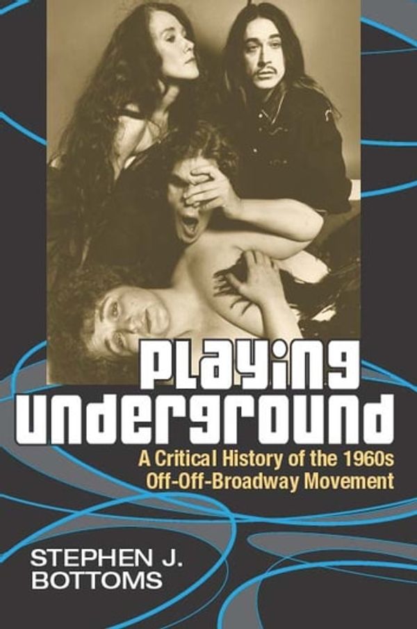 Cover Art for 9780472022212, Playing Underground by Stephen J. Bottoms