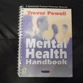 Cover Art for 9780863882562, The Mental Health Handbook by Trevor J. Powell