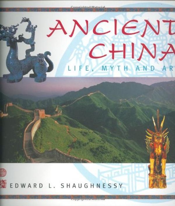 Cover Art for 9781844831524, Ancient China by Edward L. Shaughnessy