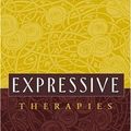 Cover Art for 9781593850876, Expressive Therapies by Cathy A. Malchiodi