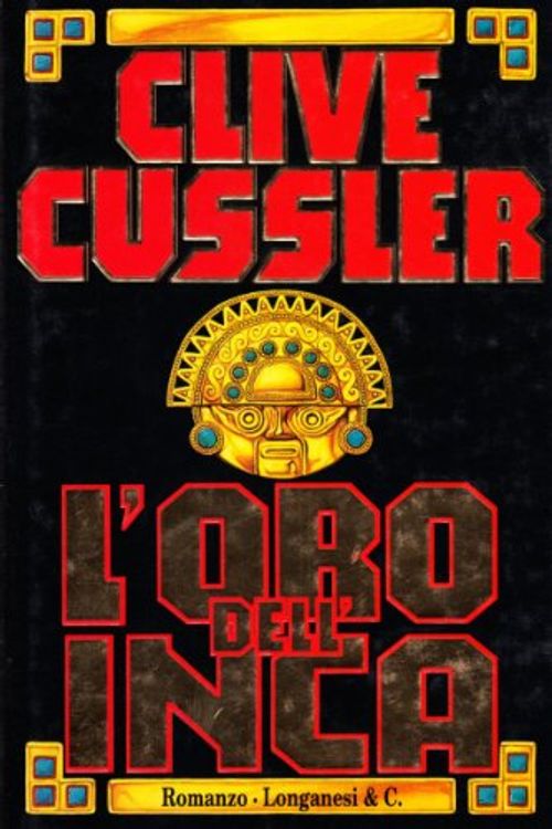 Cover Art for 9788830412422, L'oro dell'Inca by Clive Cussler