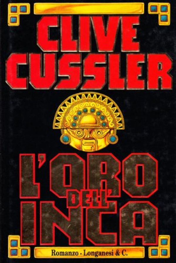 Cover Art for 9788830412422, L'oro dell'Inca by Clive Cussler