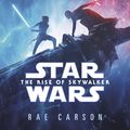 Cover Art for 9781473575523, Star Wars: Rise of Skywalker (Expanded Edition) by Rae Carson
