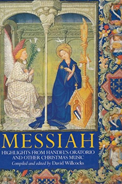 Cover Art for 9780575039186, Messiah : Highlights from Handel's Oratorio and Other Christmas Music by D Willcocks