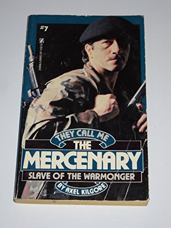 Cover Art for 9780890839171, They Call Me the Mercenary No. 7 by Axel Kilgore