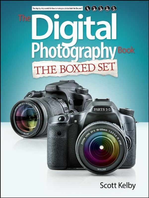 Cover Art for 9780133988130, Scott Kelby's Digital Photography Boxed Set, Parts 1, 2, 3, 4, and 5 by Scott Kelby