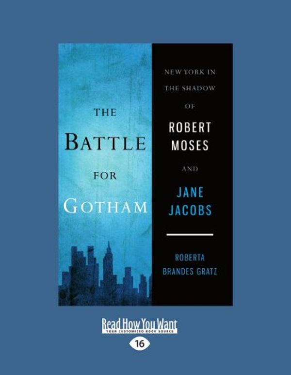Cover Art for 9781458783912, The Battle for Gotham by Roberta Brandes Gratz