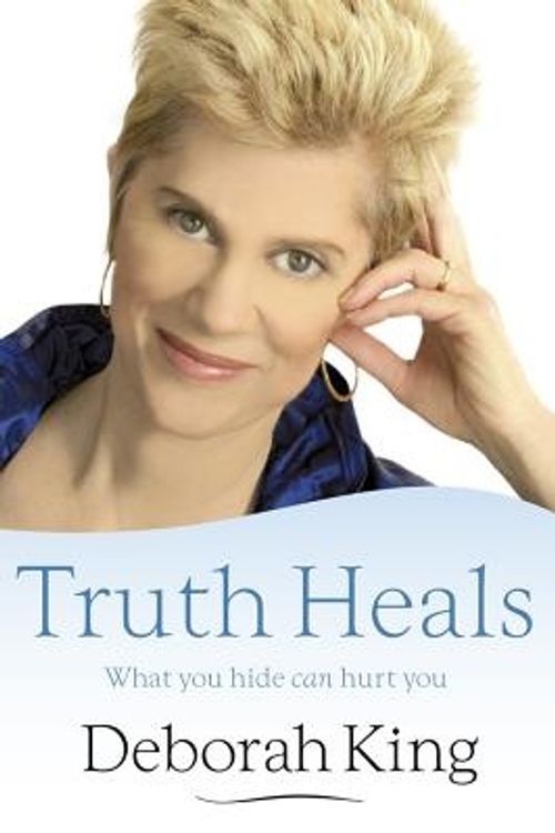 Cover Art for 9781401923013, Truth Heals by Deborah King