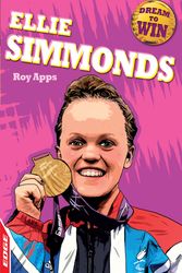 Cover Art for 9781445122311, EDGE: Dream to Win: Ellie Simmonds by Roy Apps