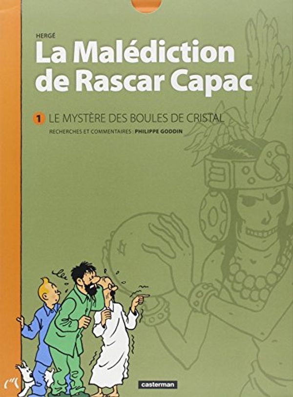 Cover Art for 9782203087774, Tintin. La malédiction de Rascar Capac Tome 1 - Le mystère des boules de cristal by Herge