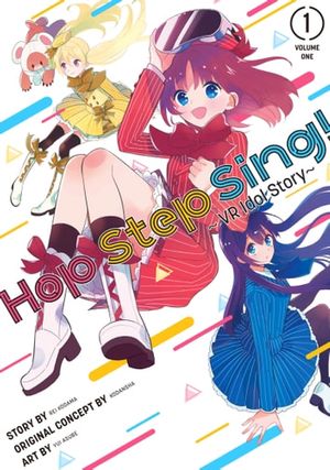 Cover Art for 9781646595600, Hop Step Sing! 1 by Kodansha, Rei Kodama, Yui Asube