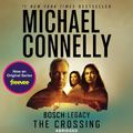 Cover Art for B0CFBHCXCT, The Crossing by Michael Connelly