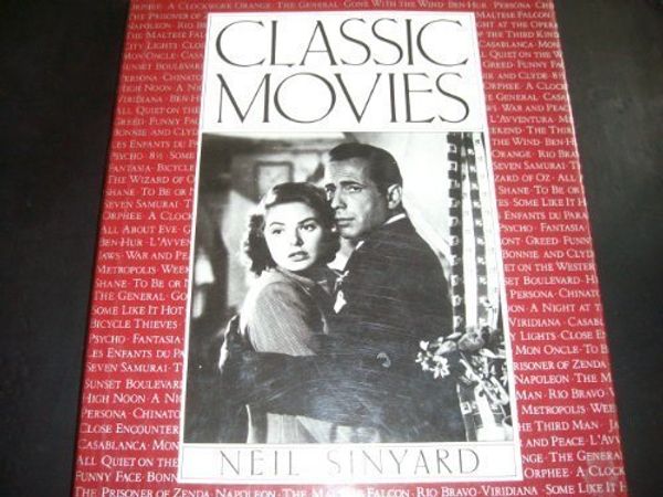 Cover Art for 9781851523771, Classic Movies by Neil Sinyard