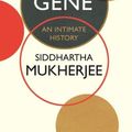 Cover Art for 9781847922649, The Gene by Siddhartha Mukherjee