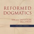 Cover Art for 9781441205957, Reformed Dogmatics: v. 3 by Herman Bavinck