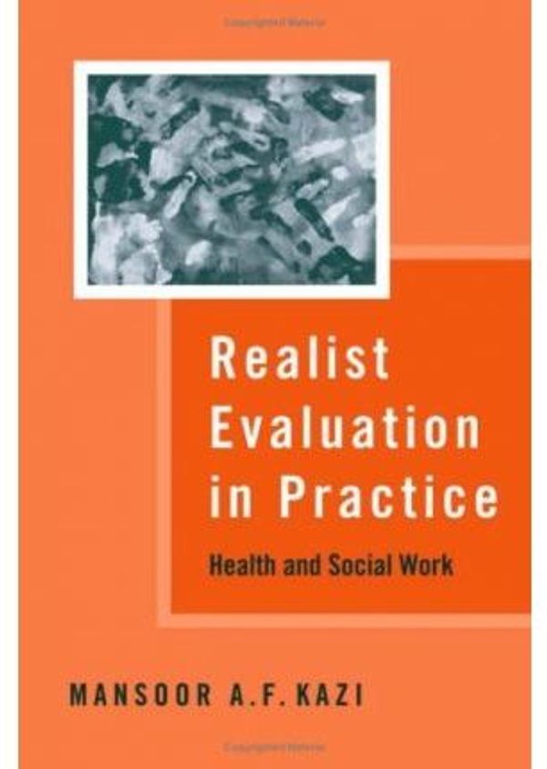 Cover Art for 9780761969952, Realist Evaluation in Practice by Kazi, Mansoor A F