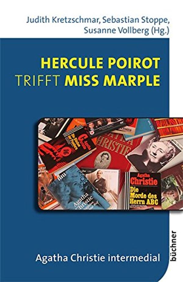 Cover Art for 9783941310483, Hercule Poirot trifft Miss Marple: Agatha Christie intermedial (Bewegtbilder) by Kretzschmar, Judith