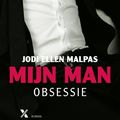 Cover Art for 9789401601948, Mijn man - obsessie by Jodi Ellen Malpas