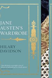 Cover Art for 9780300263602, Jane Austen's Wardrobe by Hilary Davidson