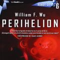 Cover Art for 9788415747208, Perihelion by William F. Wu