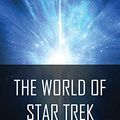 Cover Art for B00HSSCFNC, The World of Star Trek by David Gerrold