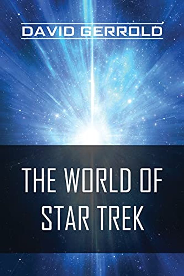 Cover Art for B00HSSCFNC, The World of Star Trek by David Gerrold