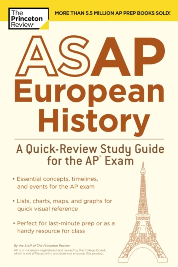 Cover Art for 9780525567691, Asap European HistoryA Quick-Review Study Guide For The Ap Exam by Princeton Review