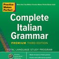 Cover Art for 9781260463194, Practice Makes Perfect Complete Italian Grammar by Marcel Danesi