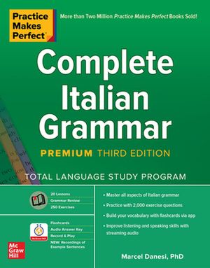 Cover Art for 9781260463194, Practice Makes Perfect Complete Italian Grammar by Marcel Danesi