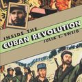 Cover Art for 9780674008489, Inside the Cuban Revolution by Julia E. Sweig
