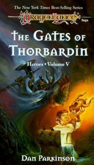 Cover Art for 9780880389129, Dragonlance Saga Heroes II: Gates of Thorbardin v. 2 by Dan Parkinson
