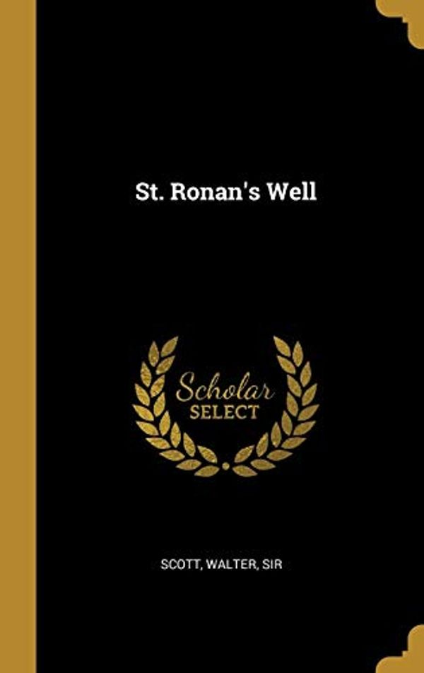 Cover Art for 9780526789344, St. Ronan's Well by Walter Scott