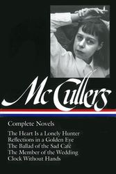 Cover Art for 9781931082037, Carson McCullers: Complete Novels (LOA #128) by Carson McCullers