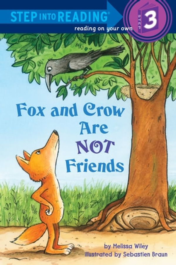 Cover Art for 9780375985744, Fox and Crow Are Not Friends by Melissa Wiley