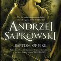 Cover Art for B00GFHFRSM, Baptism of Fire (The Witcher Book 3) by Andrzej Sapkowski